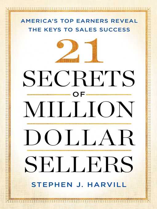 Title details for 21 Secrets of Million-Dollar Sellers by Stephen J. Harvill - Available
